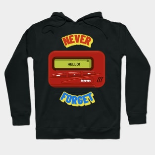 Never Forget Pager Retro Vintage 70s 80s 90s 2000s Hoodie